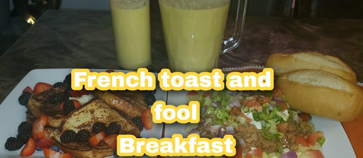 Smothie, French Toast and Egyptian Beans l|Natural Ingredients.Recipe