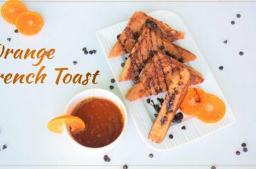 Orange French Toast | Eggless French Toast Recipe | Stuffed French Toast | Classic French Toast