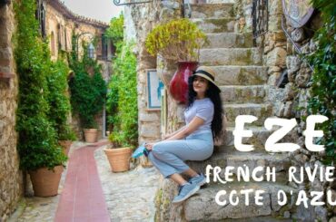 Eze - A French Village | French Riviera | Cote d'azur | Eze Travel Guide