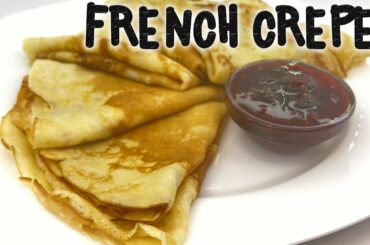 French crepes. Easy homemade recipe.