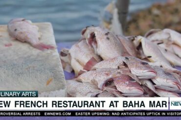 New French restaurant at Baha Mar