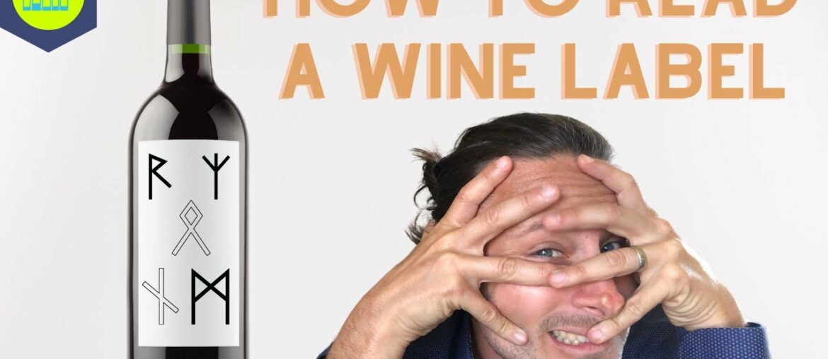 How to Read a Wine Label How to Read a Wine Label