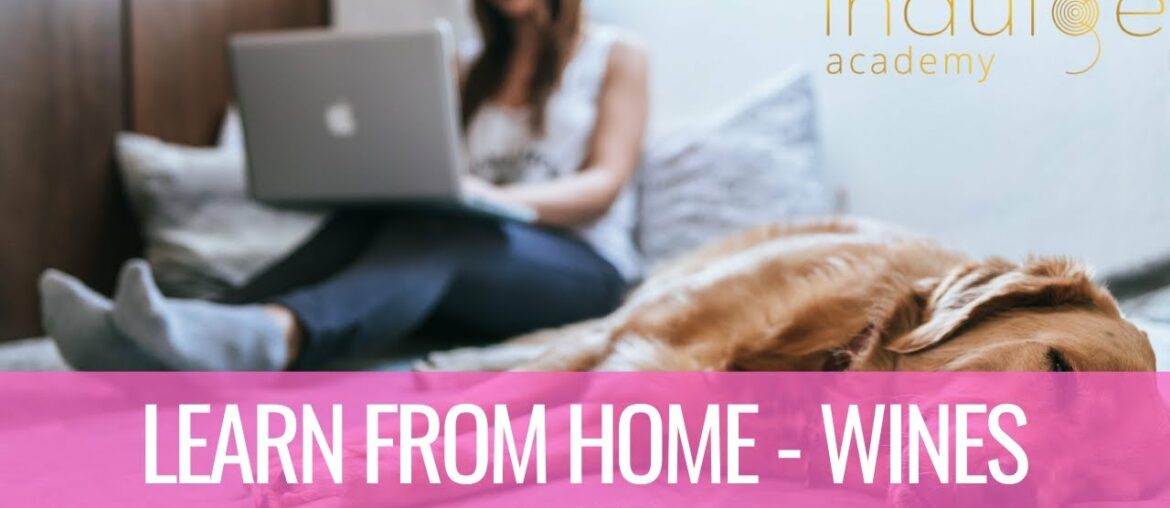 Learn From Home - Wines - Online Wine Learning Program