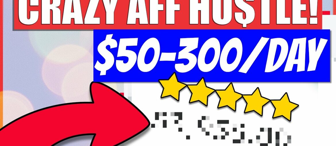CRAZY AFFILIATE HUSTLE! (BRAND NEW METHOD – $50-$300/DAY FREE TRAFFIC) CRAZY AFFILIATE HUSTLE! (BRAND NEW METHOD - $50-$300/DAY FREE TRAFFIC)
