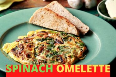 How To Eat Spinach Omelet For Weight Loss
