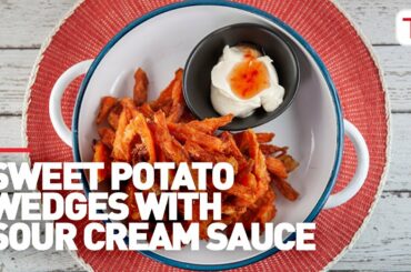 Everyday Gourmet | Sweet Potato Wedges w/ Sour Cream Sauce using Tefal Oleoclean Deep Fryer