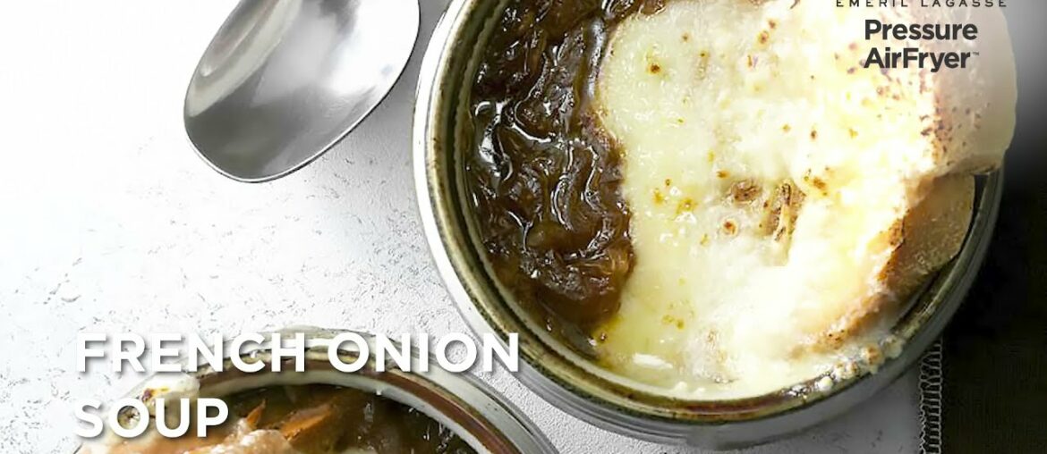 Emeril's Homemade French Onion Soup | Air Fryer Recipes | Pressure AirFryer Emeril's Homemade French Onion Soup | Air Fryer Recipes | Pressure AirFryer