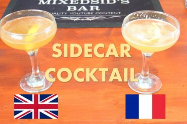 How to make a Sidecar (British recipe and French Recipe)