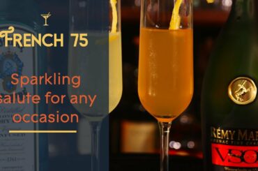 French 75 - Sparkling salute for any occasion
