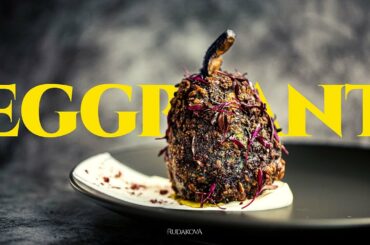 EGGplant transformation | VEGAN fine-dining recipe