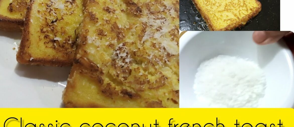How to make Classic coconut french toast||kids special||by fmaily recipes