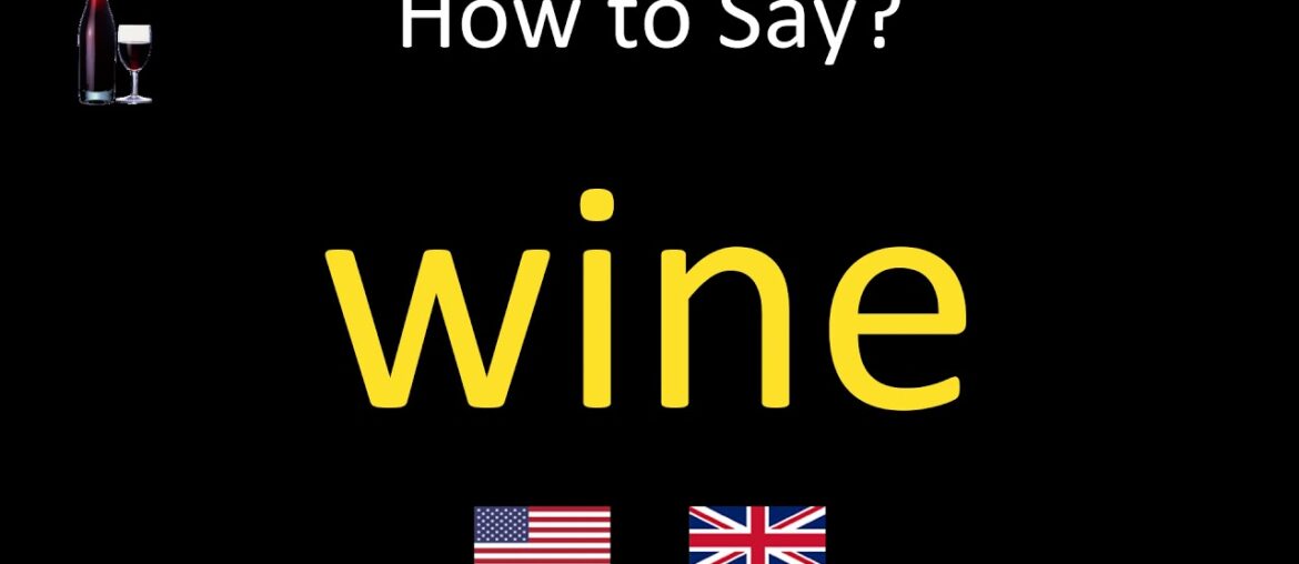 How to Pronounce wine | British Accent & American Accent