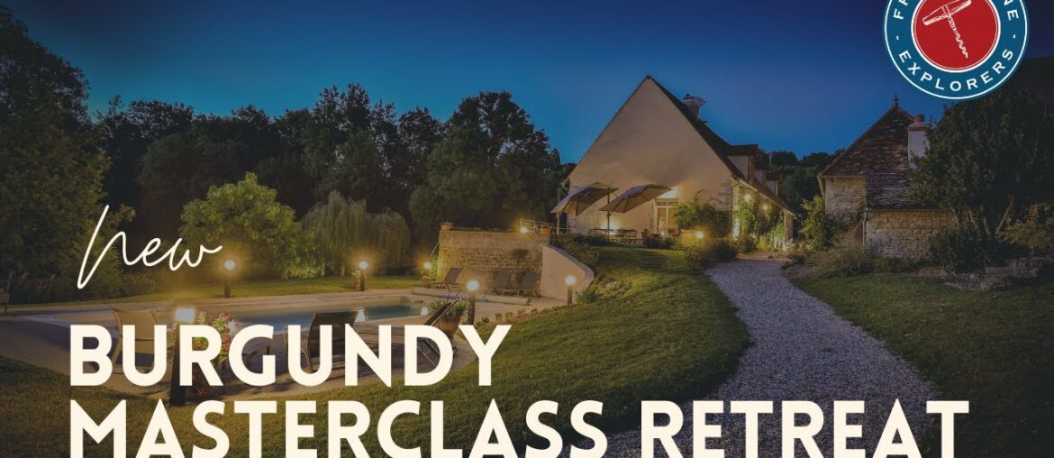 #Burgundywine #winetours New Burgundy Masterclass Retreat Helping Wine Lovers Become Connoisseurs #Burgundywine #winetours New Burgundy Masterclass Retreat Helping Wine Lovers Become Connoisseurs