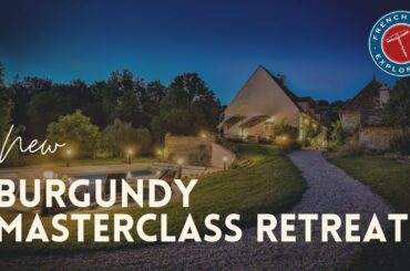 #Burgundywine #winetours New Burgundy Masterclass Retreat Helping Wine Lovers Become Connoisseurs