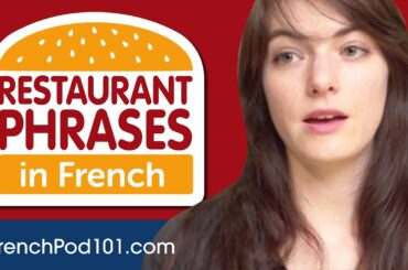 All Restaurant Phrases You Need in French Learn French in 50 Minutes!