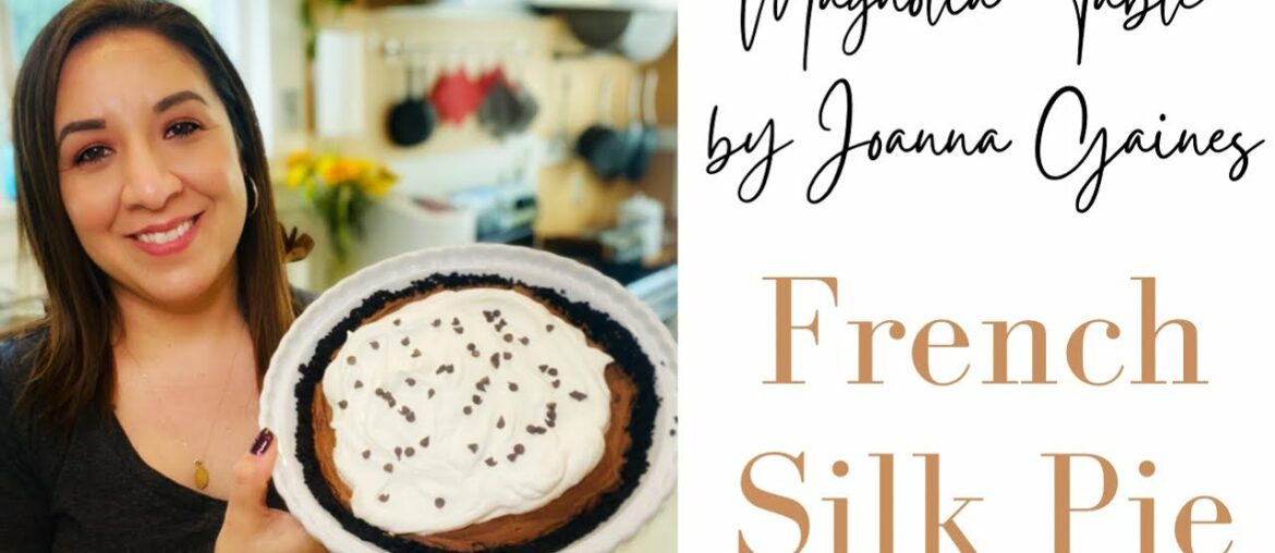 Magnolia Table Vol. 2 French Silk Pie Recipe Magnolia Table Vol. 2 French Silk Pie Recipe