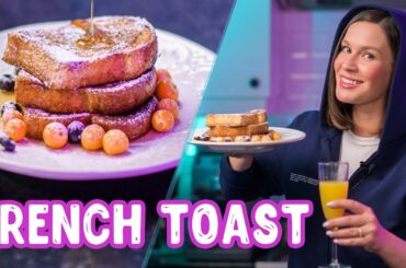 How to Make French Toast - Classic French Toast Recipe