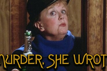 Go Home Murder, She Wrote, You're Drunk.