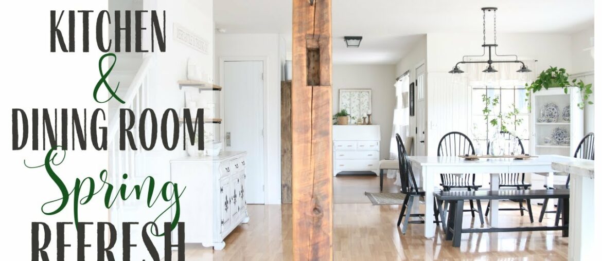 Spring Kitchen Refresh ~ Spring Dining Room ~ Farmhouse Style Home ~ Spring Home Decor Ideas