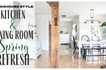 Spring Kitchen Refresh ~ Spring Dining Room ~ Farmhouse Style Home ~ Spring Home Decor Ideas