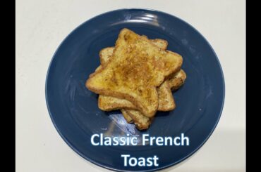 Classic french toast | Easy breakfast recipe |