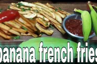 Banana french fries / healthy banana  fries/ easy banana recipe