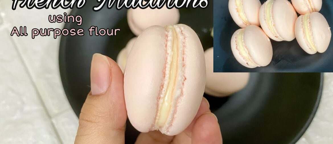 FRENCH MACARONS WITH ALL PURPOSE FLOUR | NO ALMOND FLOUR