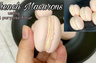 FRENCH MACARONS WITH ALL PURPOSE FLOUR | NO ALMOND FLOUR