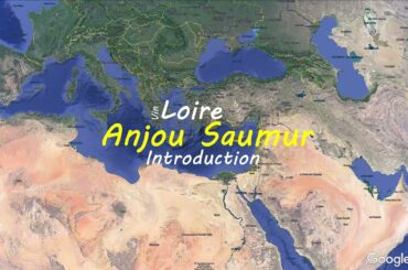 Anjou Saumur Introduction | Loire Valley | Wine study