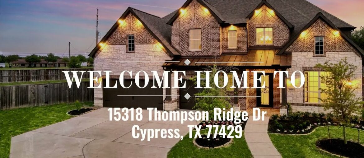 15318 Thompson Ridge Dr, Cypress Tx 77429