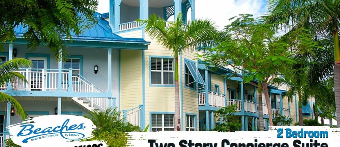 Key West Two Story, Two Bedroom Concierge Suite 2BG | Beaches Turks & Caicos | Full Tour & Review 4K