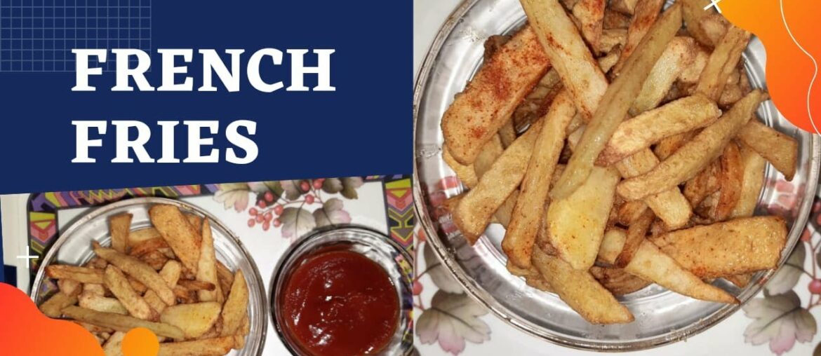 French Fries recipe ! French Fries At Home ! Crispy French Fries ! Todays Special Dish French Fries!