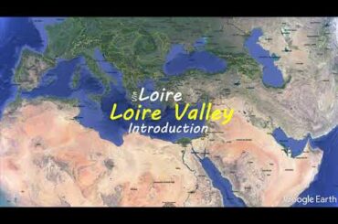 Loire Valley Introduction  | French wine map | Wine study