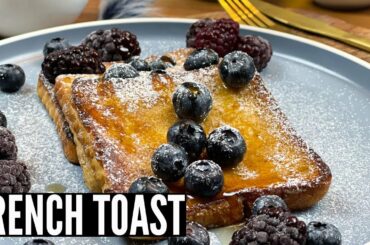How to make FRENCH TOAST | Classic Quick and Easy Recipe