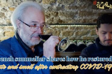 Story of Fighting COVID-19: French sommelier shares how he restored senses after getting COVID-19