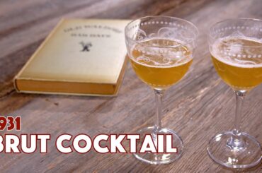 1931 Brut Cocktail Recipe - Calisaya Liqueur Cocktail - Cocktails After Dark - Glen And Friends