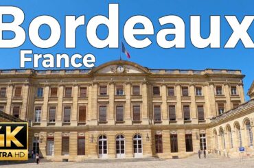 Bordeaux, France Walking Tour (4k Ultra HD 60fps)