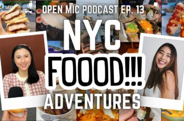 The NYC Food Scene | Columbia Varsity Swimmer & Foodie | Open Mic Podcast - Episode 13