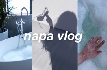 VLOG: napa, airbnb tour, taking ig pics, visiting the french laundry garden, & more!