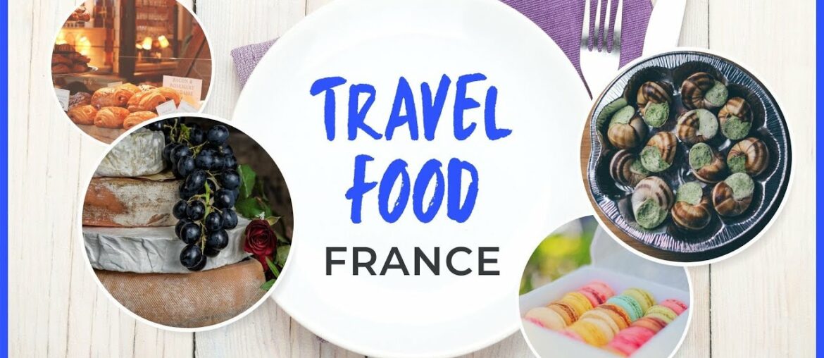 French Must-Eats | Travel Food
