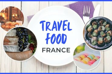 French Must-Eats | Travel Food