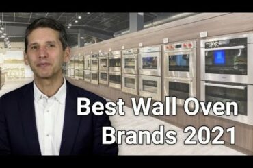 Best Wall Oven Brands 2021