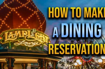 How to make a Disneyland dining reservation 2021 | Web and Disneyland App