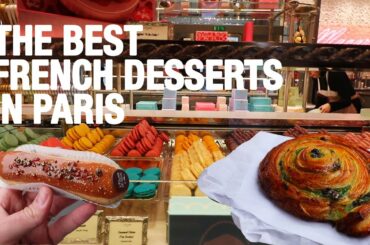 The Best French Desserts and Bakeries to Try in Paris | French Desserts
