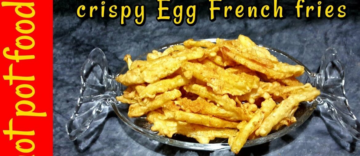 Crispy egg French fries recipe|ramadan special(easy recipe)|by hot pot foods Crispy egg French fries recipe|ramadan special(easy recipe)|by hot pot foods