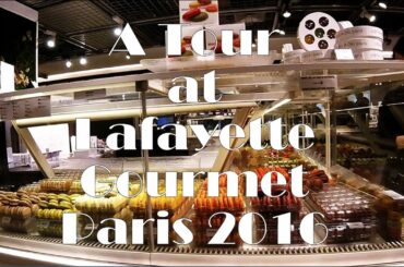 A Tour at Lafayette Gourmet, Paris 2016 GoPro Hero4 Session