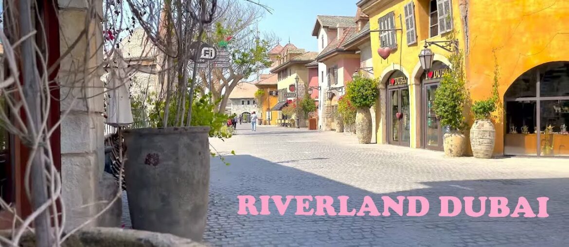 French village in Dubai | DUBAI PARKS AND RESORTS | RIVERLAND DUBAI |  Dubai Tourist Attraction