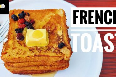 french toast recipe l how to make quick and easy french toast l chef jatinder sandhu