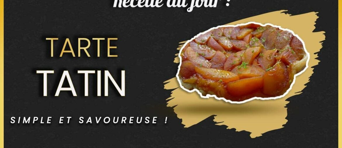 La Tarte Tatin – Simple et Savoureuse – FR La Tarte Tatin - Simple et Savoureuse - FR