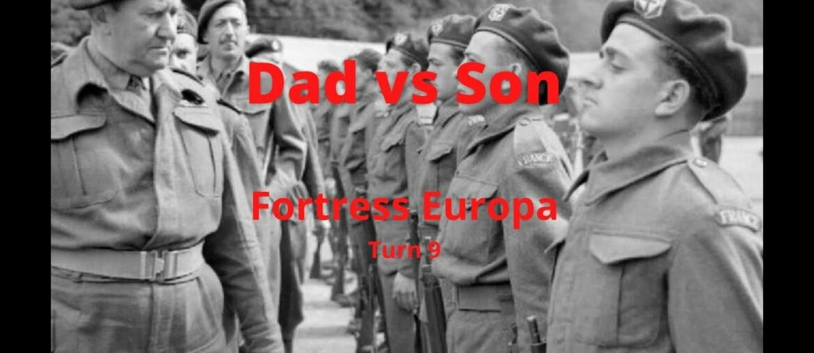 Fortress Europa Turn 09 Fortress Europa Turn 09